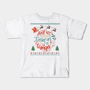 Christmas Upheaval: Don't Get Your Tinsel in a Tangle Kids T-Shirt